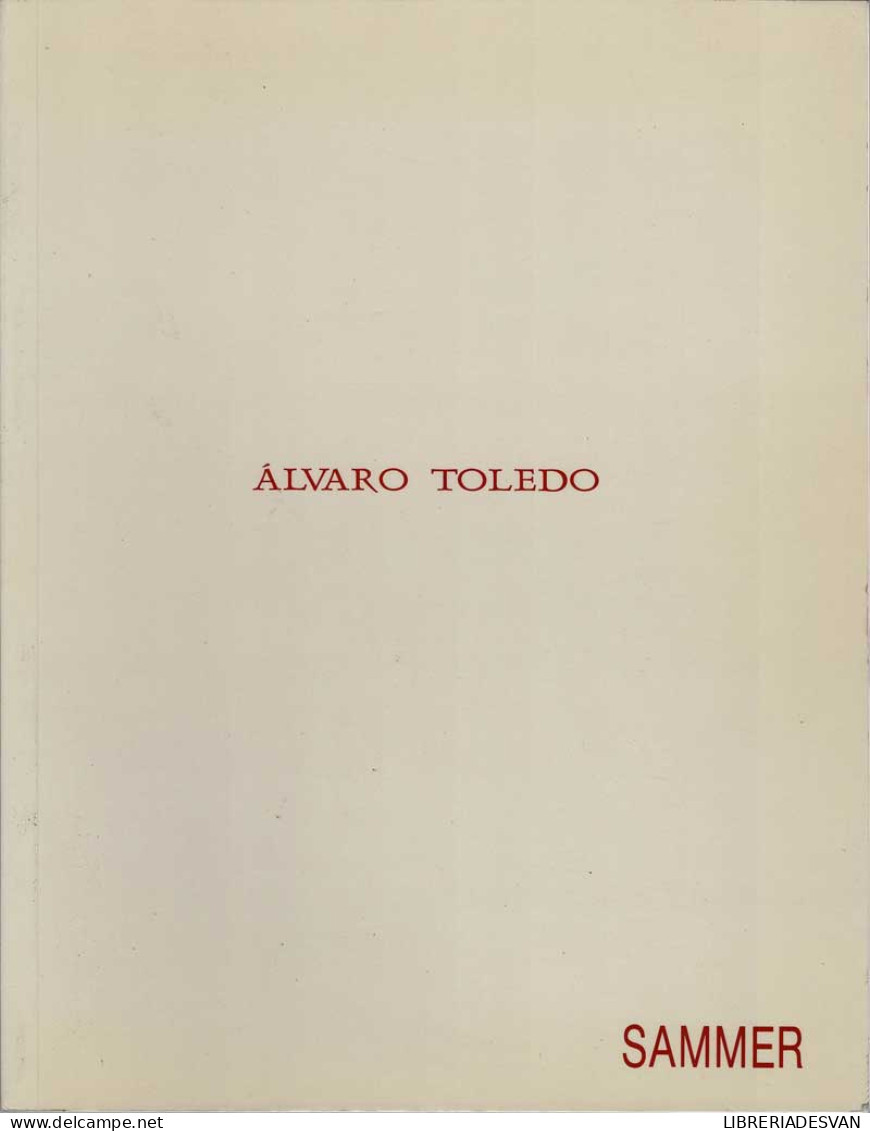 Alvaro Toledo. Sammer. Catálogo - José María Toledo - Arts, Loisirs