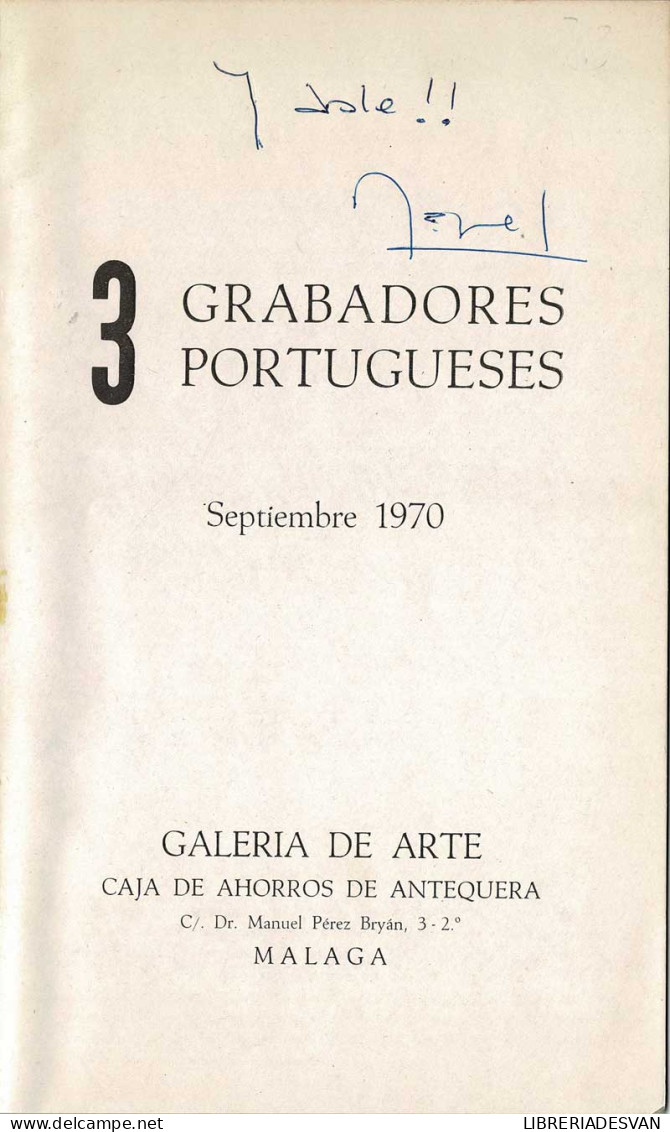 3 Grabadores Portugueses. Catálogo De Exposición, 1970 (dedicado) - Arte, Hobby