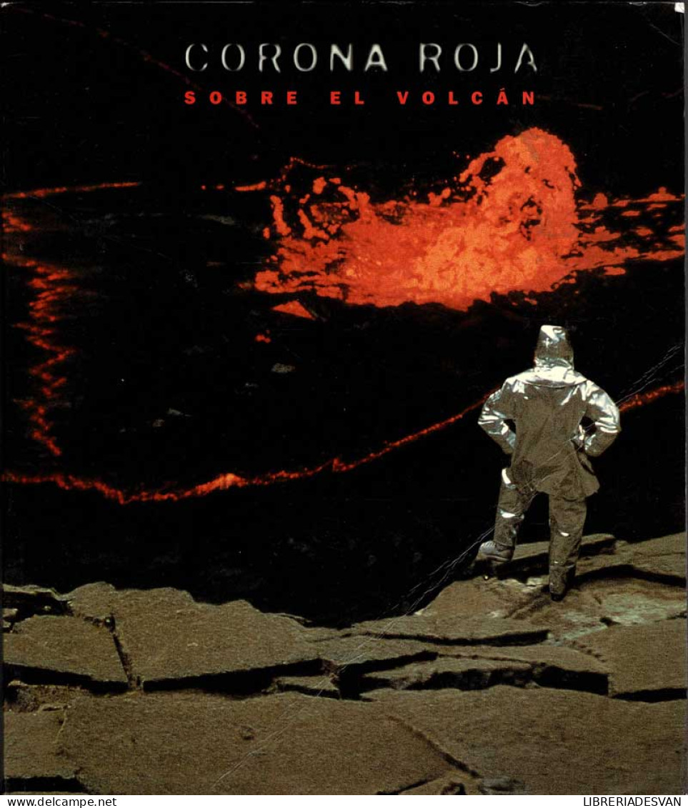 Corona Roja. Sobre El Volcán. Catálogo De Exposición - Bellas Artes, Ocio