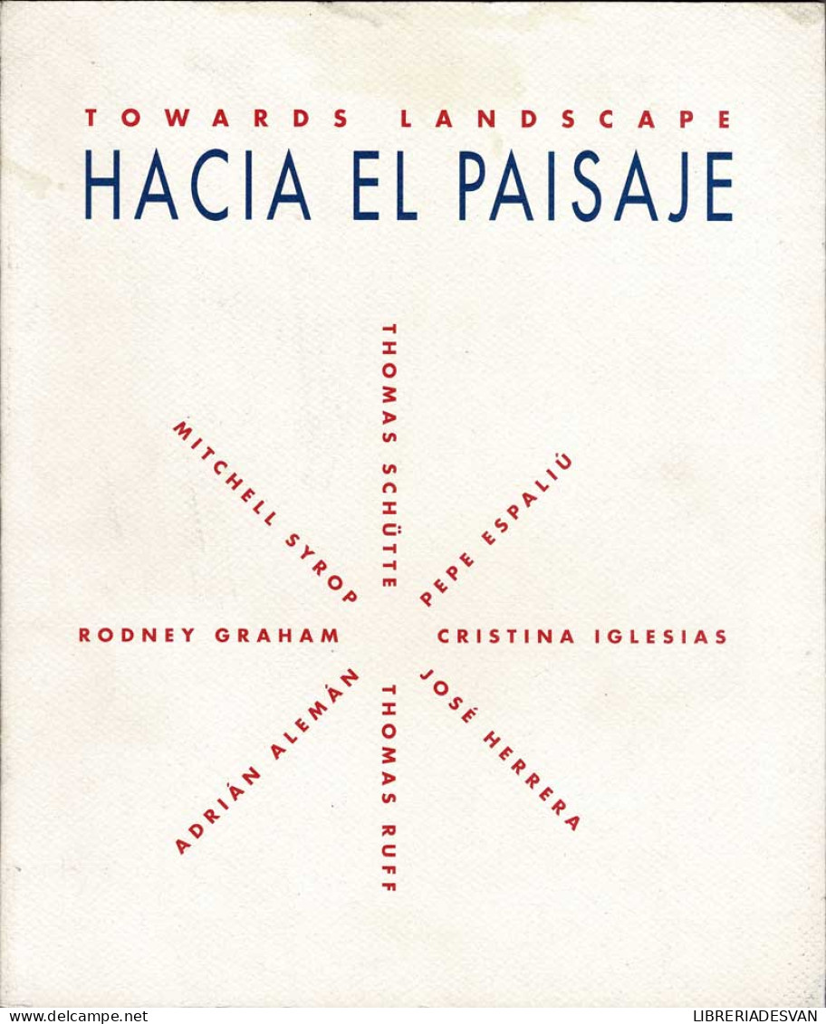 Hacia El Paisaje. Towards Landscape. Catálogo De Exposición - Bellas Artes, Ocio