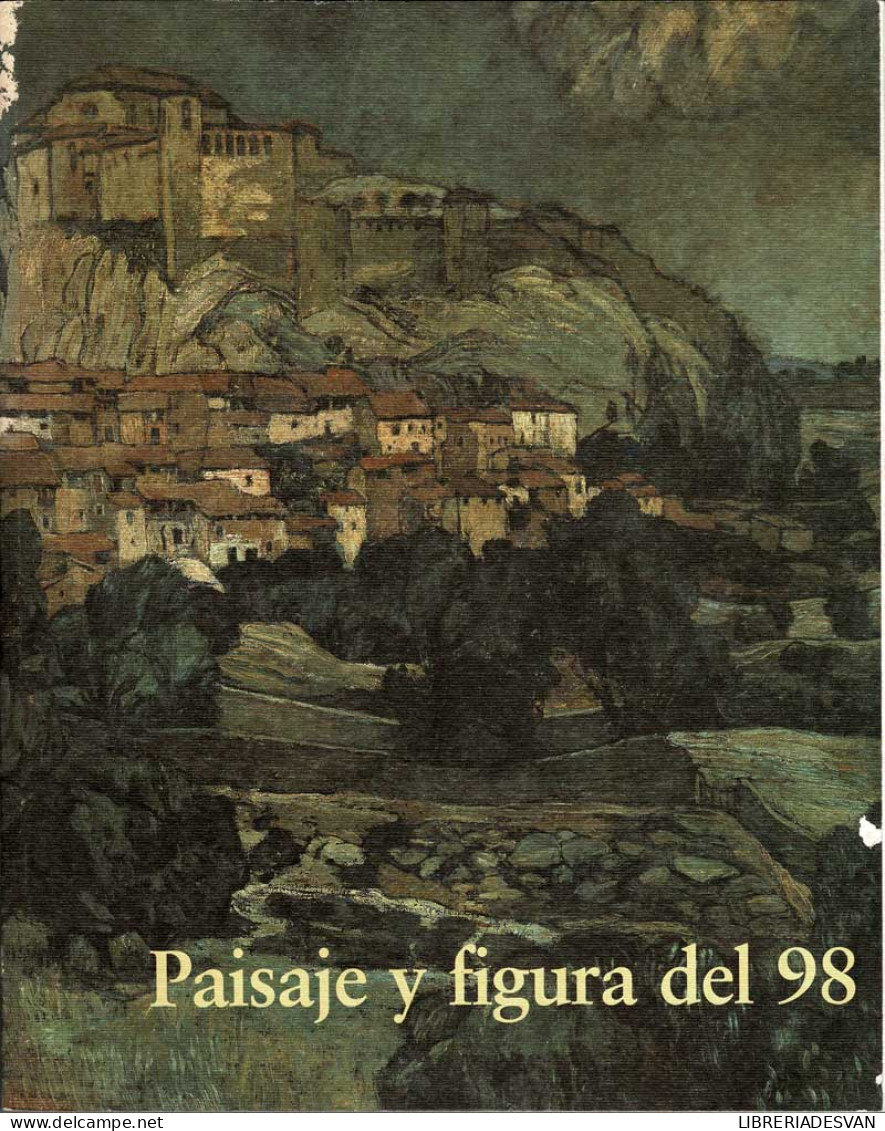 Paisaje Y Figura Del 98. Catálogo De Exposición - Arts, Hobbies