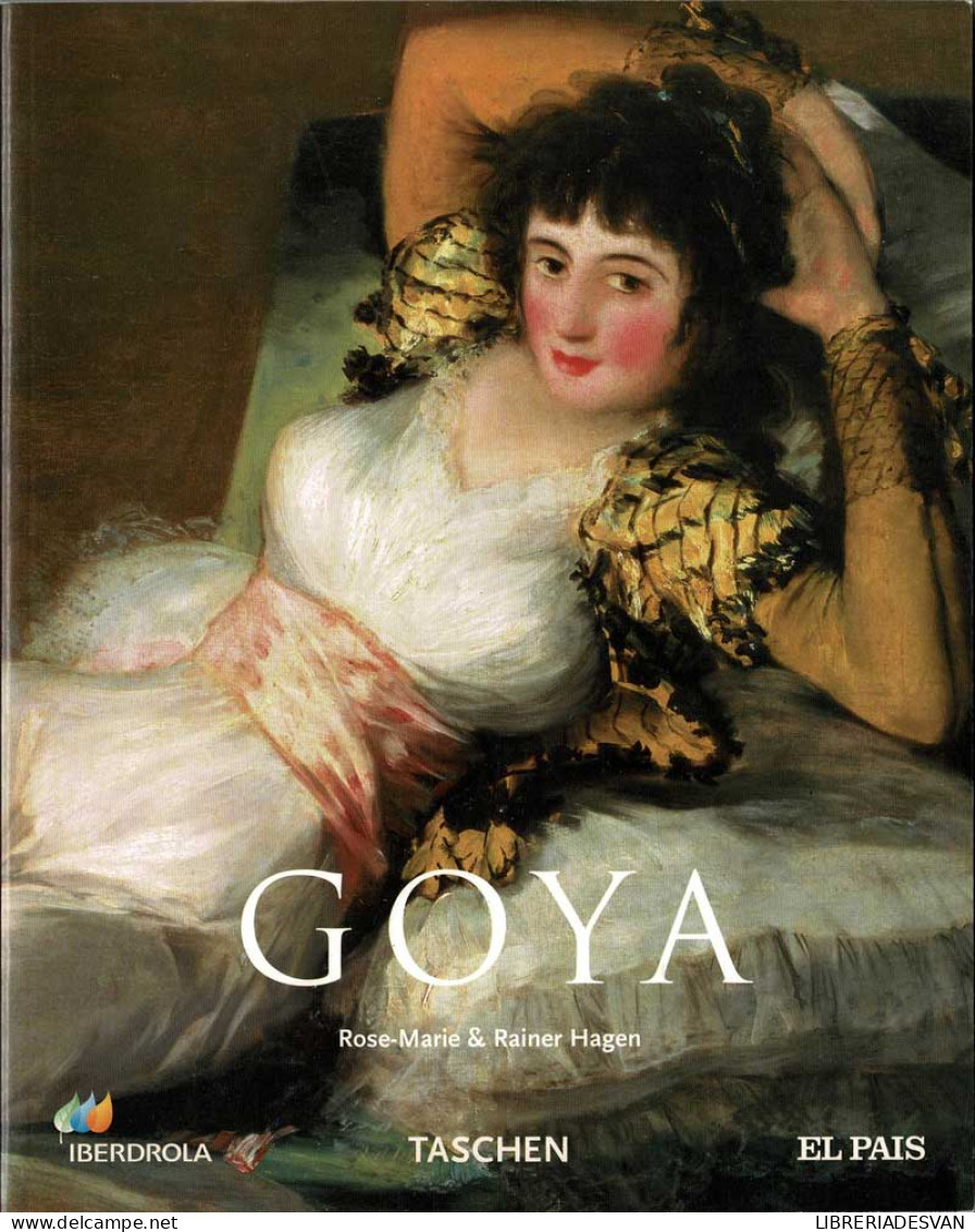 Francisco De Goya 1746-1828 - Rose-Marie & Rainer Hagen - Arts, Loisirs