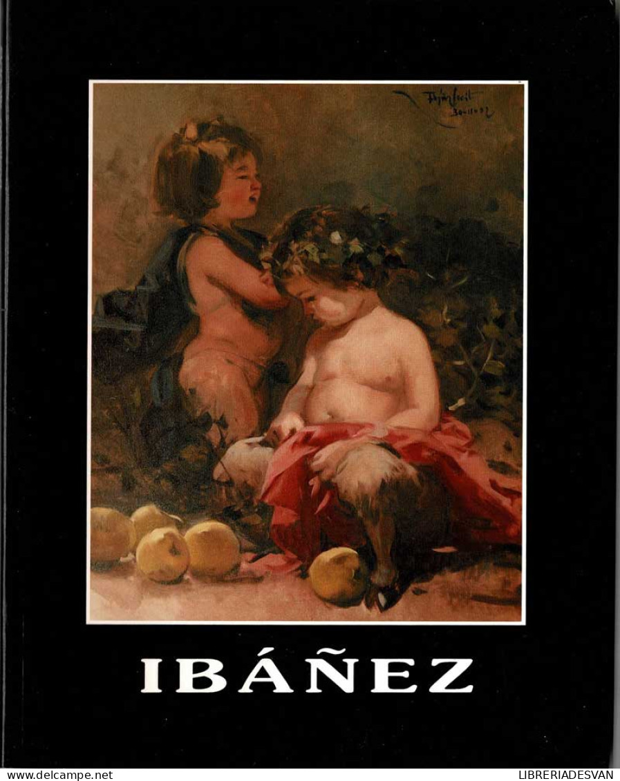 Ibáñez. La Mirada Universal - Domingo Nicolás - Arts, Hobbies