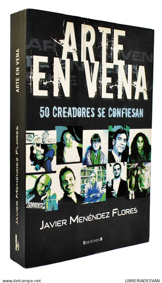 Arte En Vena. 50 Creadores Se Confiesan - Javier Menéndez Flores - Arts, Loisirs