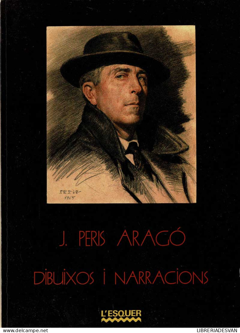 Dibuixos I Narracions (dedicado) - J. Peris Aragó - Arts, Loisirs