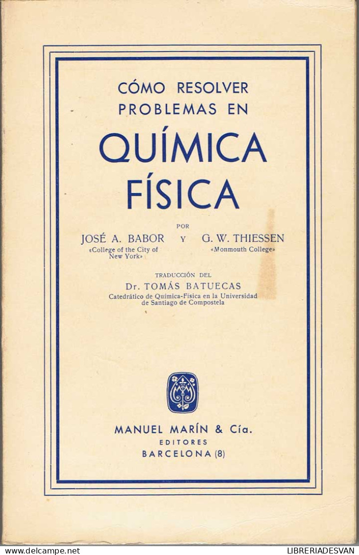 Cómo Resolver Problemas En Química Física - José A. Barbor Y G. W. Thiesen - Handwetenschappen