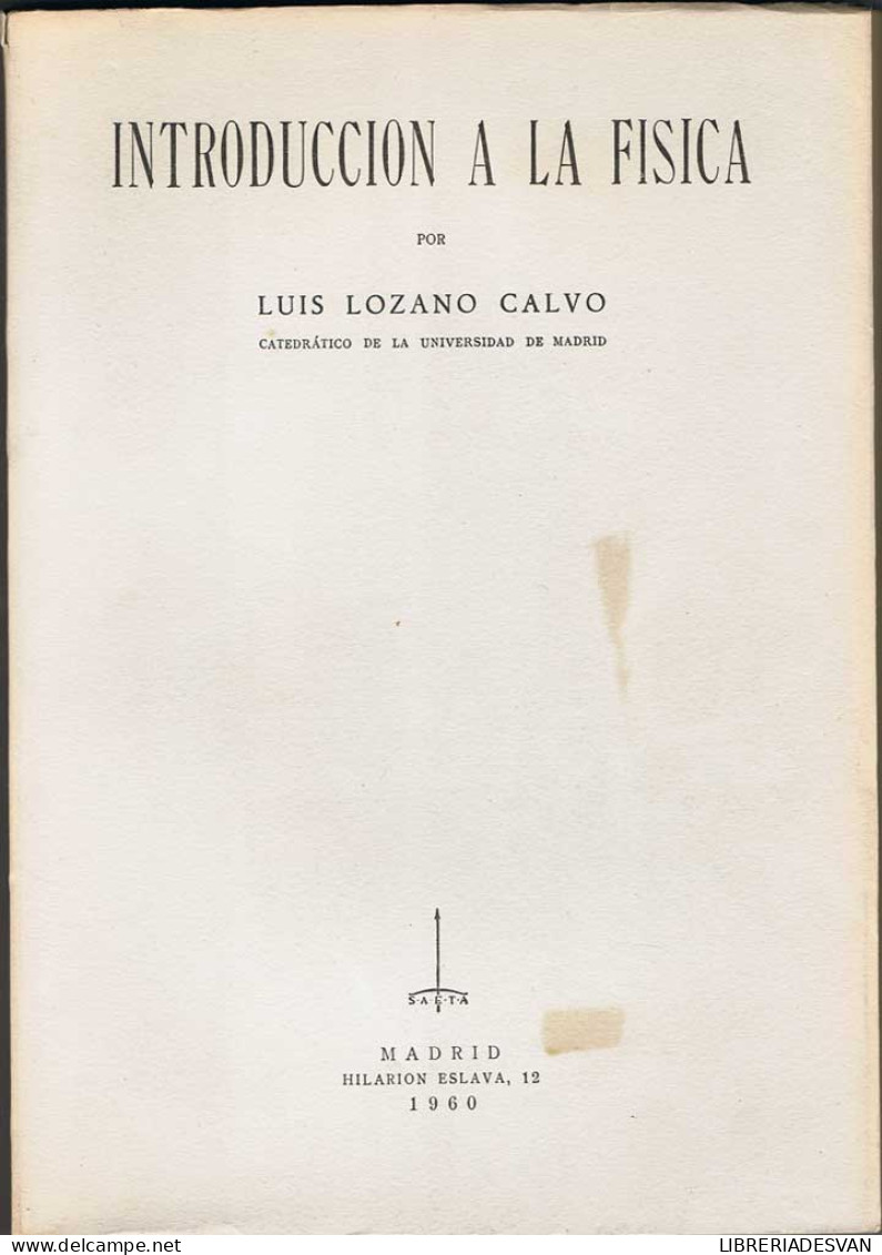 Introducción A La Física - Luis Lozano Calvo - Handwetenschappen