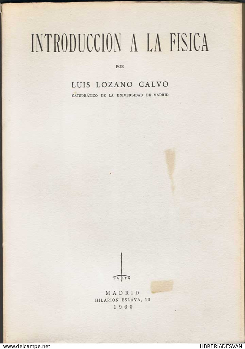 Introducción A La Física - Luis Lozano Calvo - Sciences Manuelles
