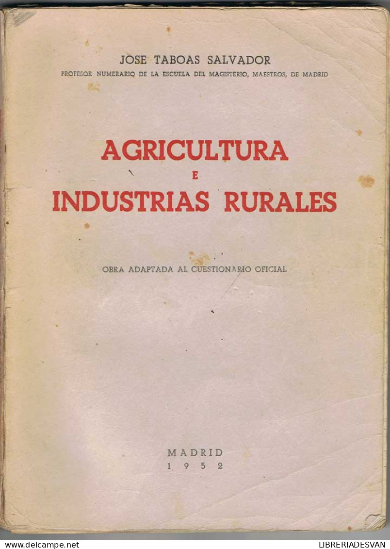 Agricultura E Industrias Rurales - José Taboas Salvador - Scienze Manuali