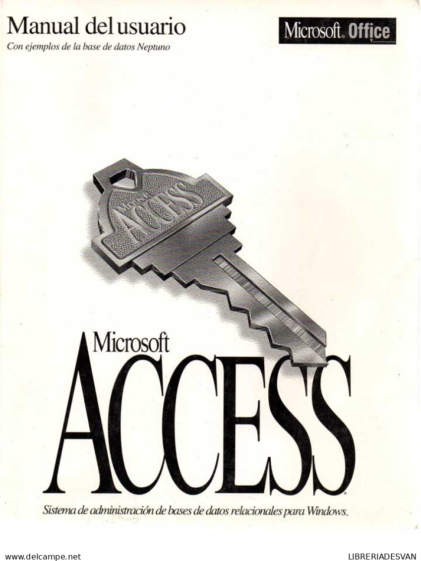 Manual Del Usuario. Microsoft Access. Sistema De Administración De Bases De Datos Relacionales Para Windows - Ciencias, Manuales, Oficios