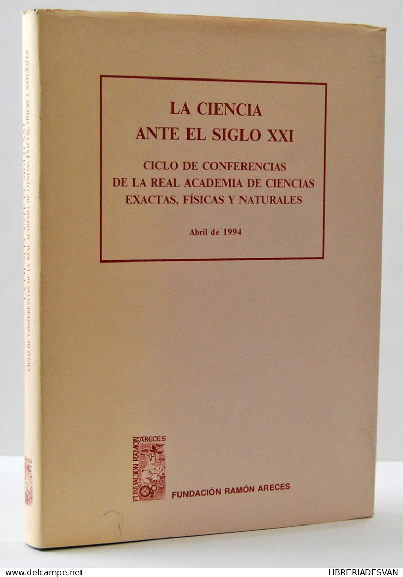 La Ciencia Ante El Siglo XXI - AA.VV. - Ciencias, Manuales, Oficios