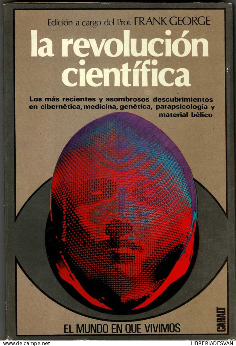 La Revolución Científica - Frank George - Ciencias, Manuales, Oficios