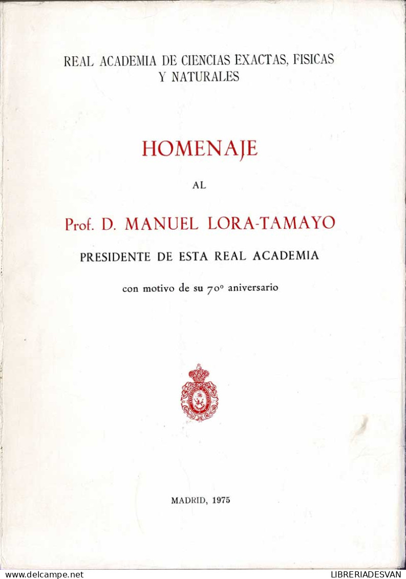 Homenaje Al Prof. D. Manuel Lora-Tamayo - Ciencias, Manuales, Oficios