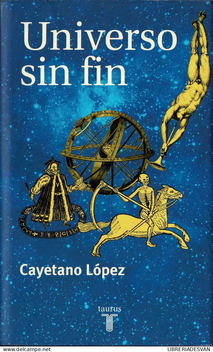 Universo Sin Fin - Cayetano López - Ciencias, Manuales, Oficios