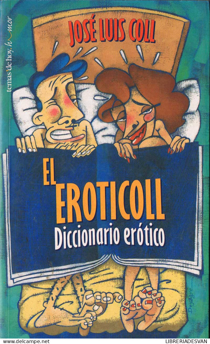 El Eroticoll. Diccionario Erótico - José Luis Coll - Dictionnaires, Encyclopédie