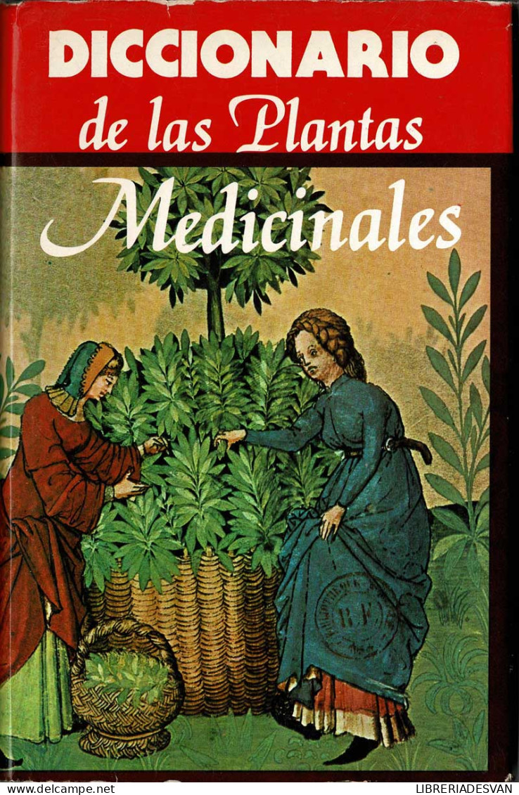 Diccionario De Las Plantas Medicinales - Diccionarios, Enciclopedias