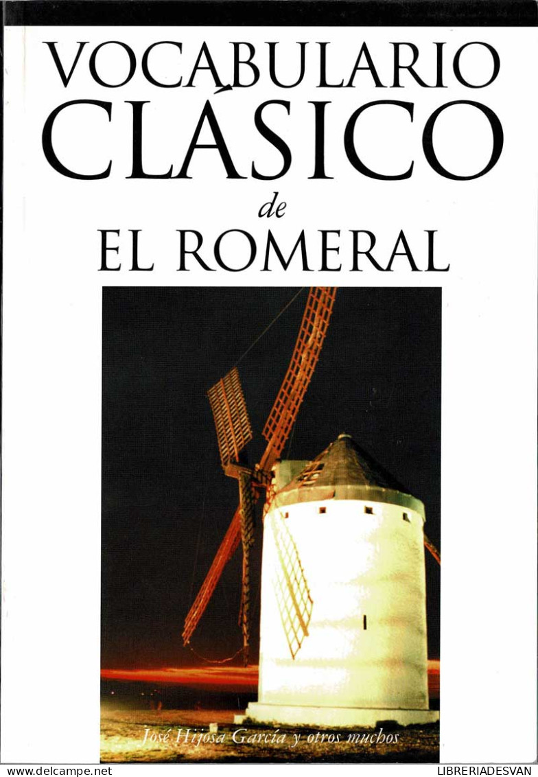 Vocabulario Clásico De El Romeral - José Hijosa García - Woordenboeken,encyclopedieën