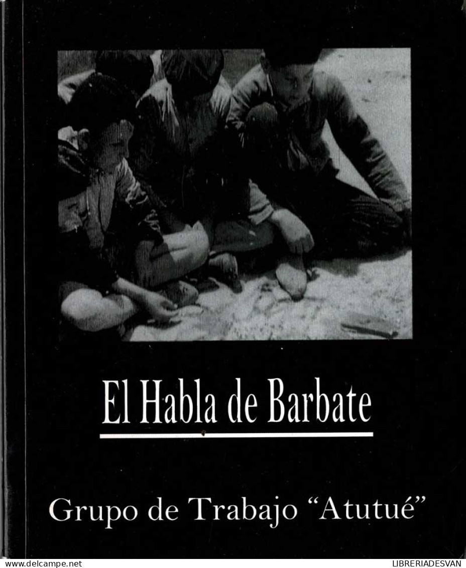 El Habla De Barbate - AA.VV. - Woordenböken,encyclopedie