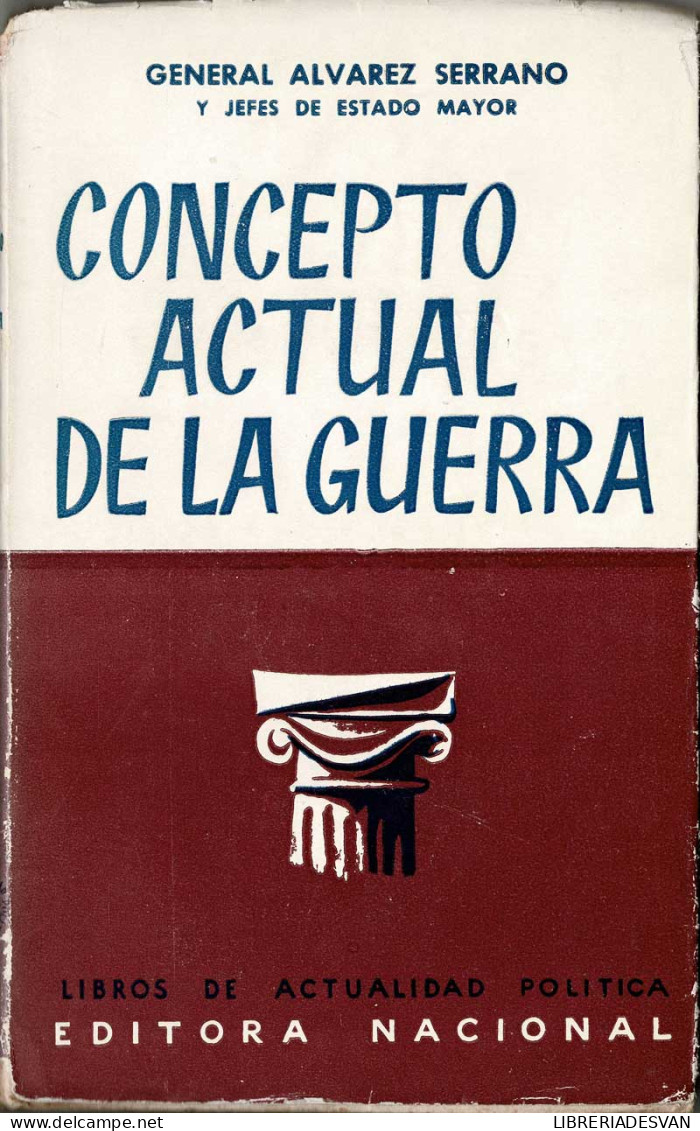 Concepto Actual De La Guerra - General Alvarez Serrano - Geschiedenis & Kunst