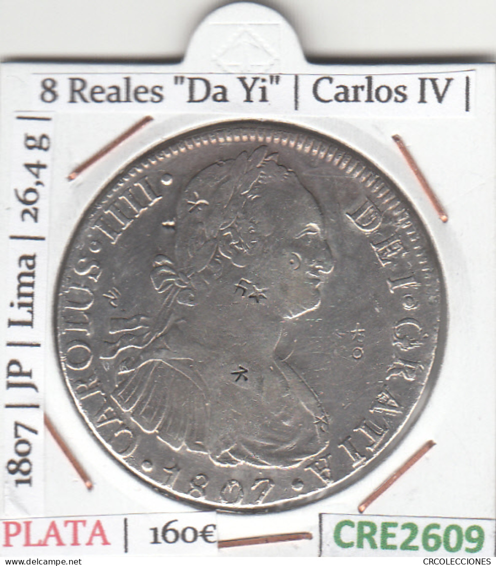 CRE2609 MONEDA ESPAÑA CARLOS IV 8 REALES DA YI LIMA 1807 PLATA MBC - Otros & Sin Clasificación