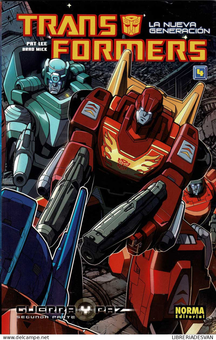 Transformers. La Nueva Generación Vol. 4 - Pat Lee Y Brad Mick - Sonstige & Ohne Zuordnung