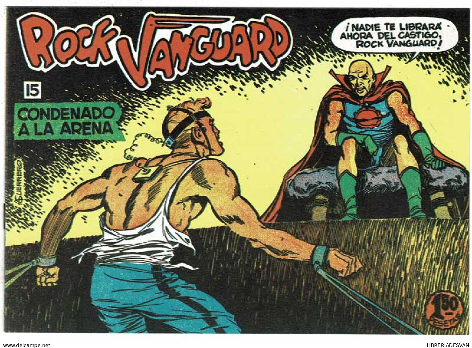 Rock Vanguard Facsímil No. 15. Condenado A La Arena - A. Gerrero Y González Casquel - Other & Unclassified