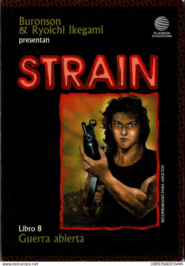 Strain Libro 8. Guerra Abierta - Buronson & Ryoichi Ikegami - Otros & Sin Clasificación