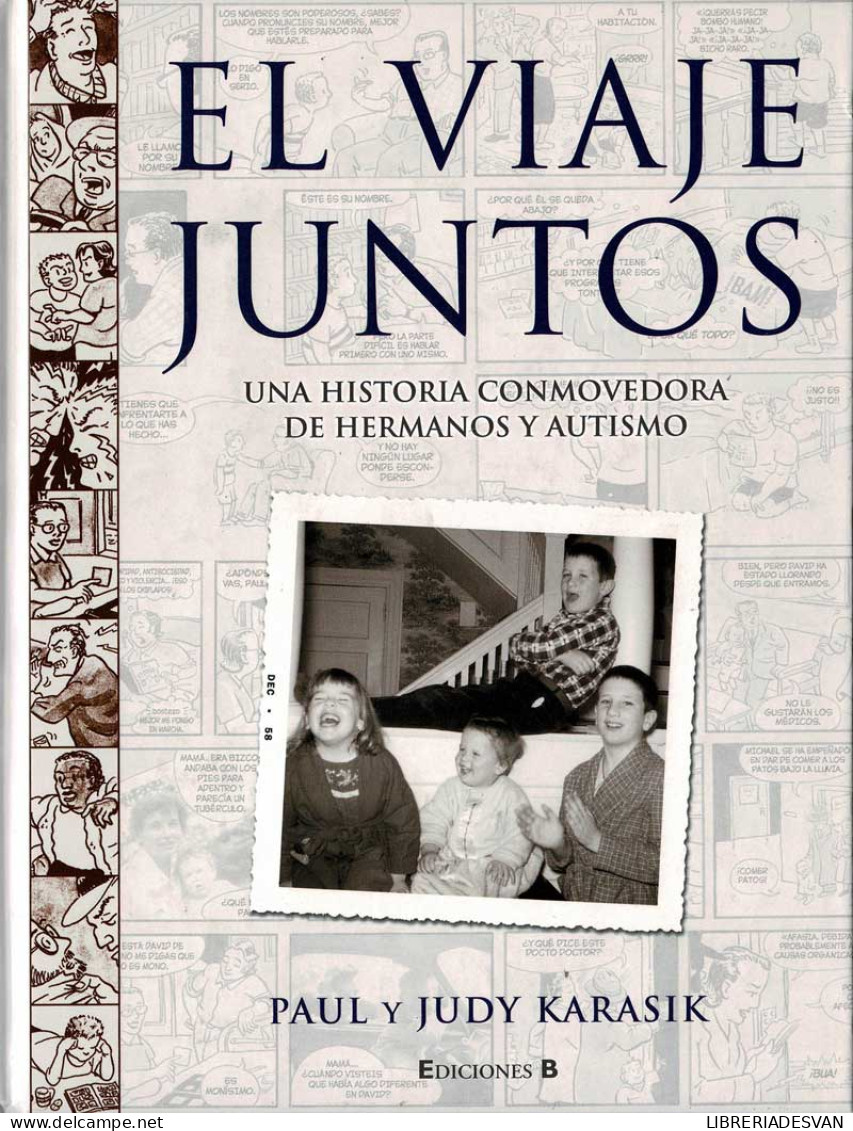 El Viaje Juntos. Una Historia Conmovedora De Hermanos Y Autismo - Paul Y Judy Karasik - Other & Unclassified
