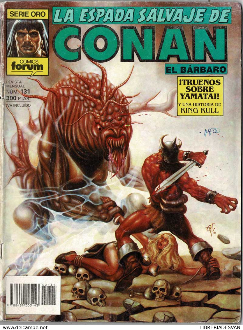 La Espada Salvaje De Conan El Bárbaro Nº 131. Forum Serie Oro. Primera Edición - Other & Unclassified