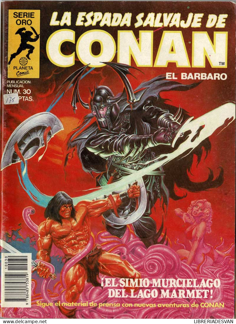 La Espada Salvaje De Conan El Bárbaro Nº 30. Planeta Comic Serie Oro. Primera Edición - Andere & Zonder Classificatie