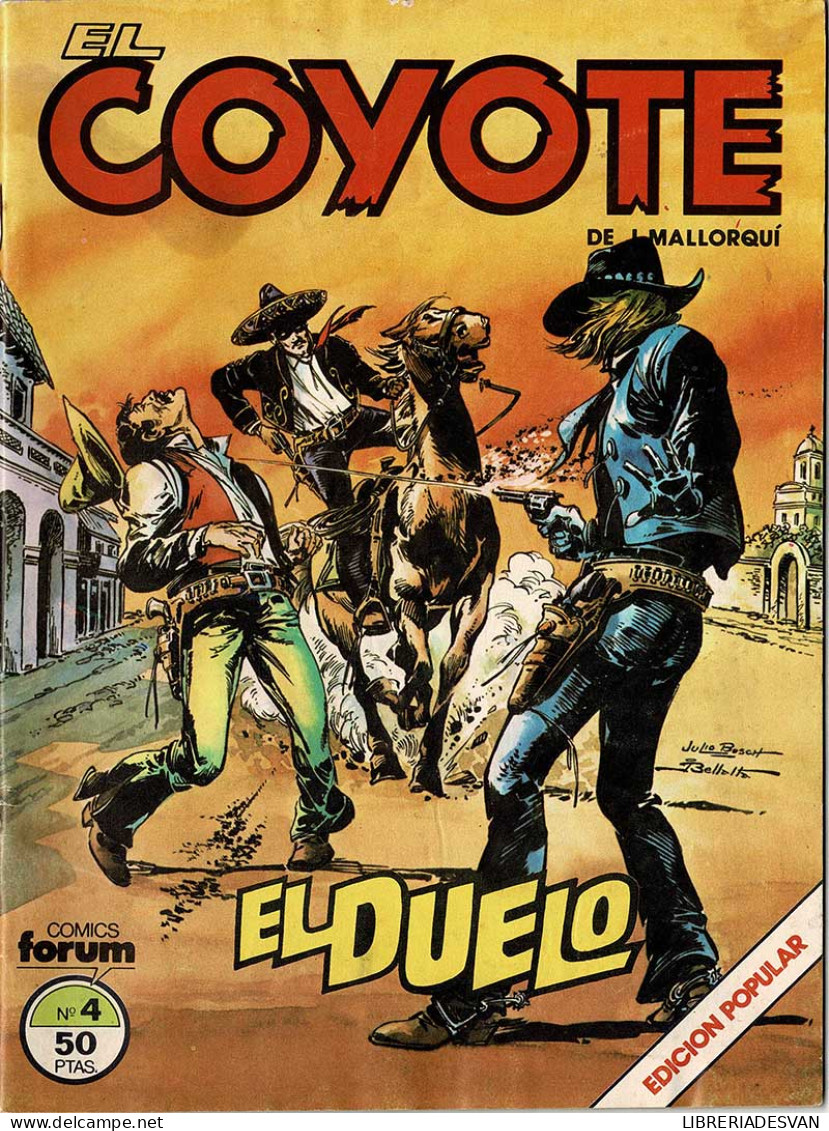 El Coyote No. 4. Edición Popular. El Duelo - J. Mallorquí - Other & Unclassified