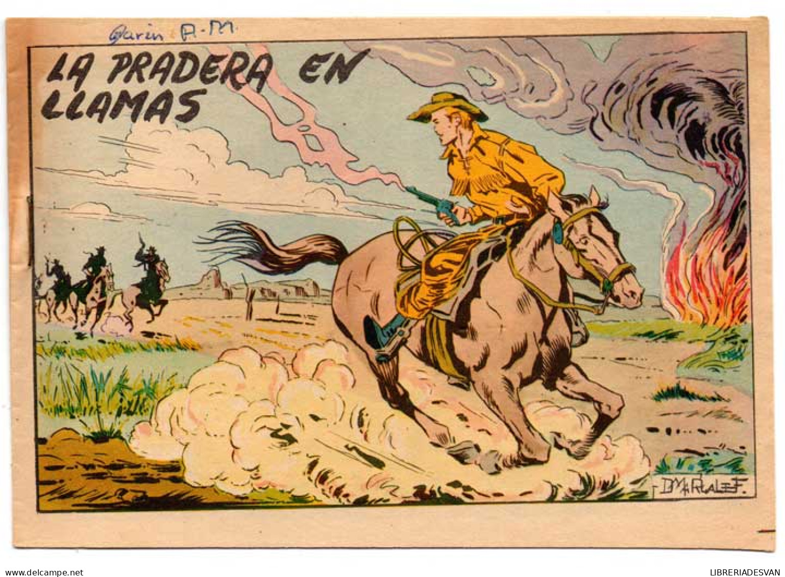 Tim 7 Tiros. La Pradera En Llamas - Hispanoamericana 1964 - Altri & Non Classificati