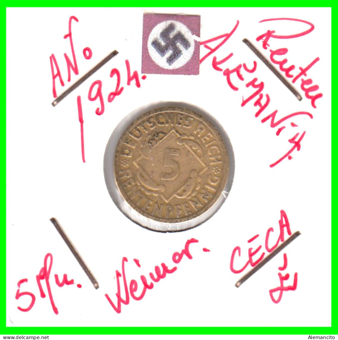 GERMANY REPÚBLICA DE WEIMAR 5 PFENNIG DE PENSIÓN (1924 CECA-F) MONEDA DEL AÑO 1923-1925 (RENTENPFENNIG KM # 32 - 5 Rentenpfennig & 5 Reichspfennig