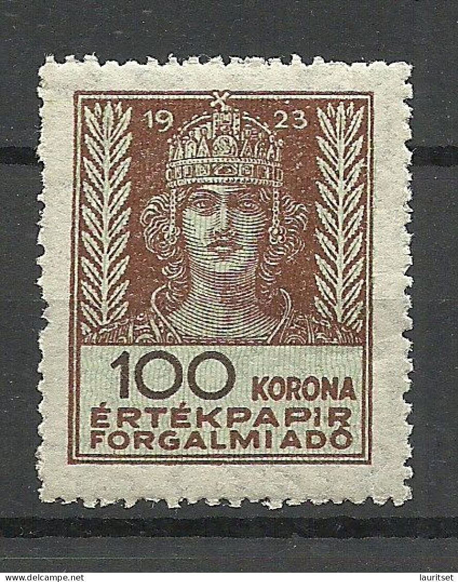 UNGARN HUNGARY 1923 Revenue Tax Steuermarke 100 Korona MNH Gebührenmarke - Fiscaux