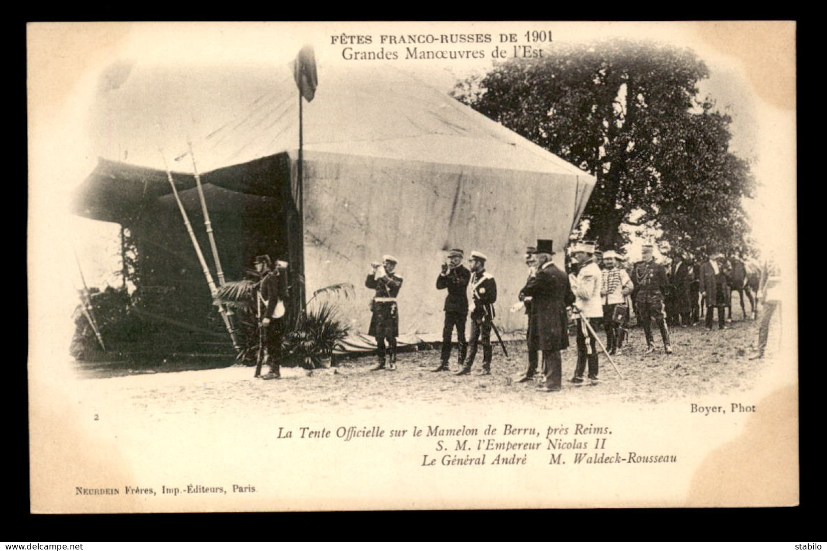 FAMILLE IMPERIALE RUSSE - LE TZAR NICOLAS II ET LA TENTE OFFICIELLE AUX ENVIRONS DE REIMS (MARNE) EN 1901 - Königshäuser