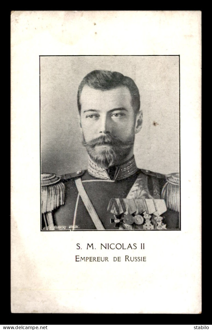 FAMILLE IMPERIALE RUSSE - NICOLAS II,  EMPEREUR DE RUSSIE - Königshäuser