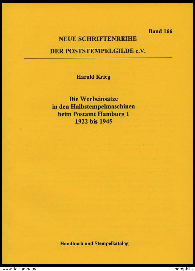 PHIL. LITERATUR Die Werbeinsätze In Den Halbstempelmaschinen Beim Postamt Hamburg 1 1922 Bis 1945, Handbuch Und Stempelk - Filatelia E Historia De Correos