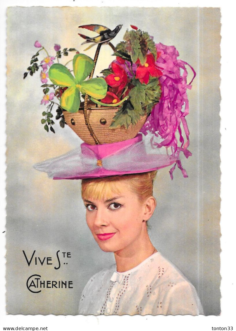 CP FETE - VIVE SAINTE CATHERINE - Belle Femme Au Chapeau - TOUL 3 - - Sainte-Catherine