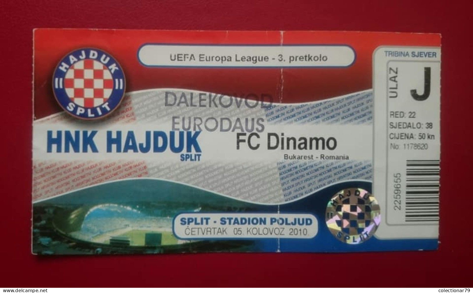 Bilet Fotbal Dinamo Bucuresti Romania HNK Hajduk Split Croatia - Tickets D'entrée
