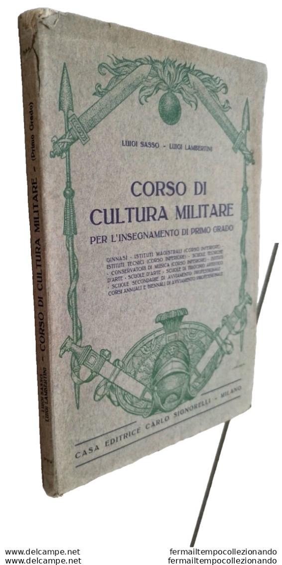 Bs Libro Corso Di Cultura Militare Luigisasso Luigi Lambertini Signorelli Milano - Old Books