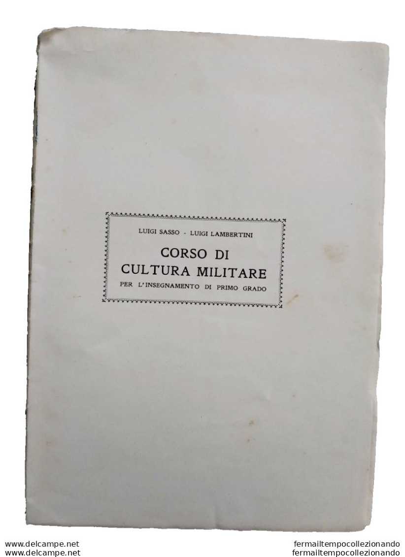 Bs Libro Corso Di Cultura Militare Luigisasso Luigi Lambertini Signorelli Milano - Old Books