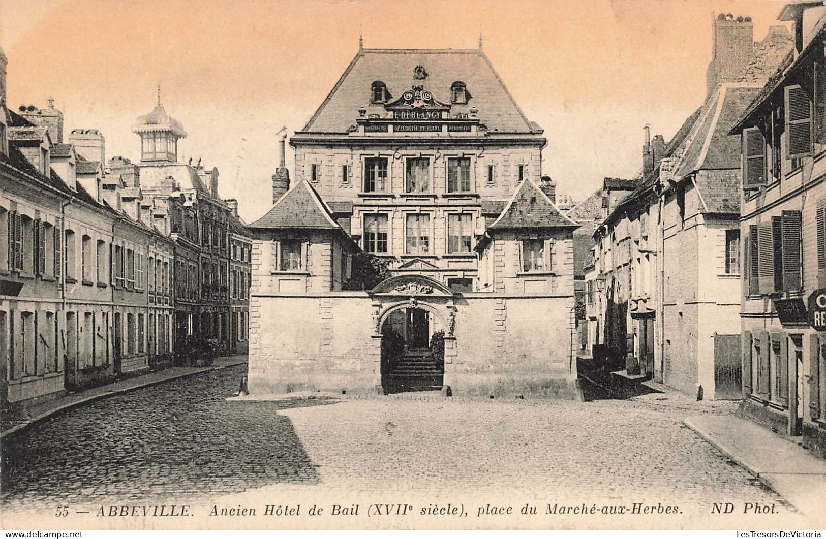 FRANCE - Abbeville - Vue Sur L'ancien Hôtel De Bail (XVII E Siècle) - Place Du Marché Aux Herbes- Carte Postale Ancienne - Abbeville