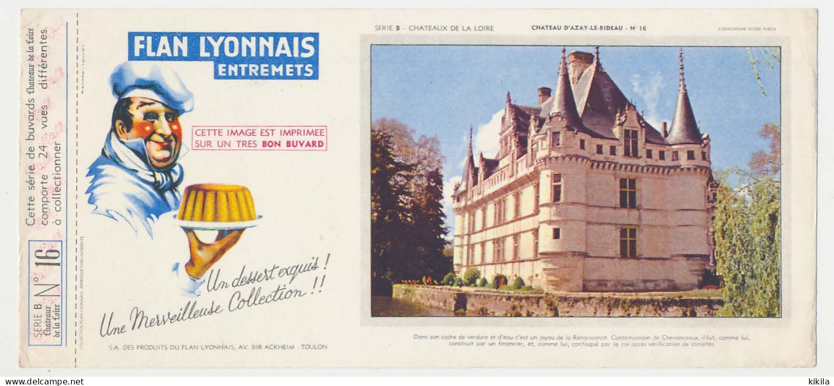 Buvard 23.1 X 10.4 FLAN LYONNAIS Série B N° 16 Châteaux De La Loire Château D'Azay Le Rideau - Sucreries & Gâteaux