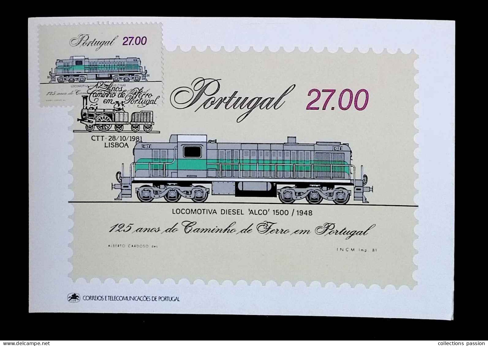 CL, Carte Maximum, Portugal, CTT. 28/10/1981, Lisboa, 125 Anos Do Caminho De Ferro Em Portugal, Locomotiva Diesel..... - Tarjetas – Máximo