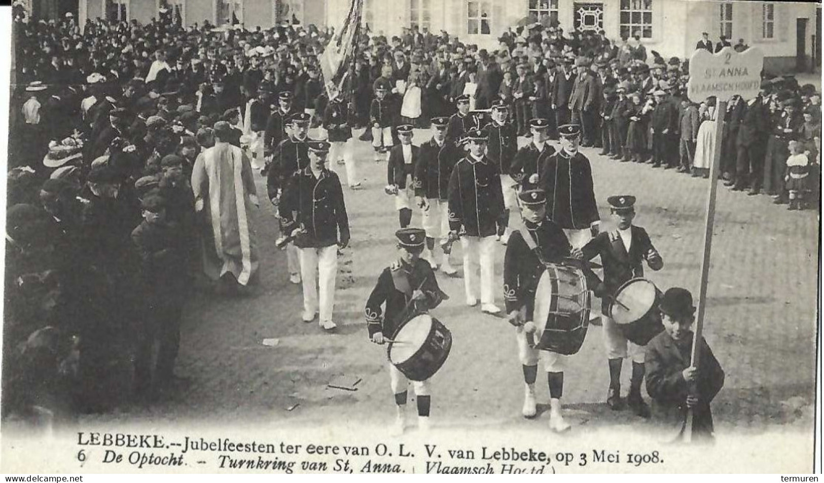 Lebbeke ; Jubelfeesten Ter Ere Van OLV Van Lebbeke Van 3 Mei 1908 , " De Optocht, Turnkring Van St Anna Vlaamsch Hoofg" - Lebbeke