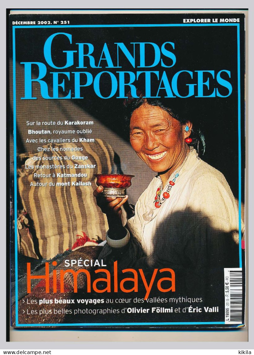 Magazine Revue GRANDS REPORTAGES Explorer Le Monde N° 251 Décembre 2002 Spécial Himalaya  Karakoram  Bhoutan Kham* - Informations Générales