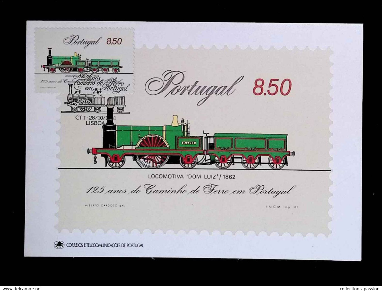 CL, Carte Maximum, Portugal, CTT. 28/10/1981, Lisboa, 125 Anos Do Caminho De Ferro Em Portugal, Locomotiva Dom Luiz.... - Tarjetas – Máximo