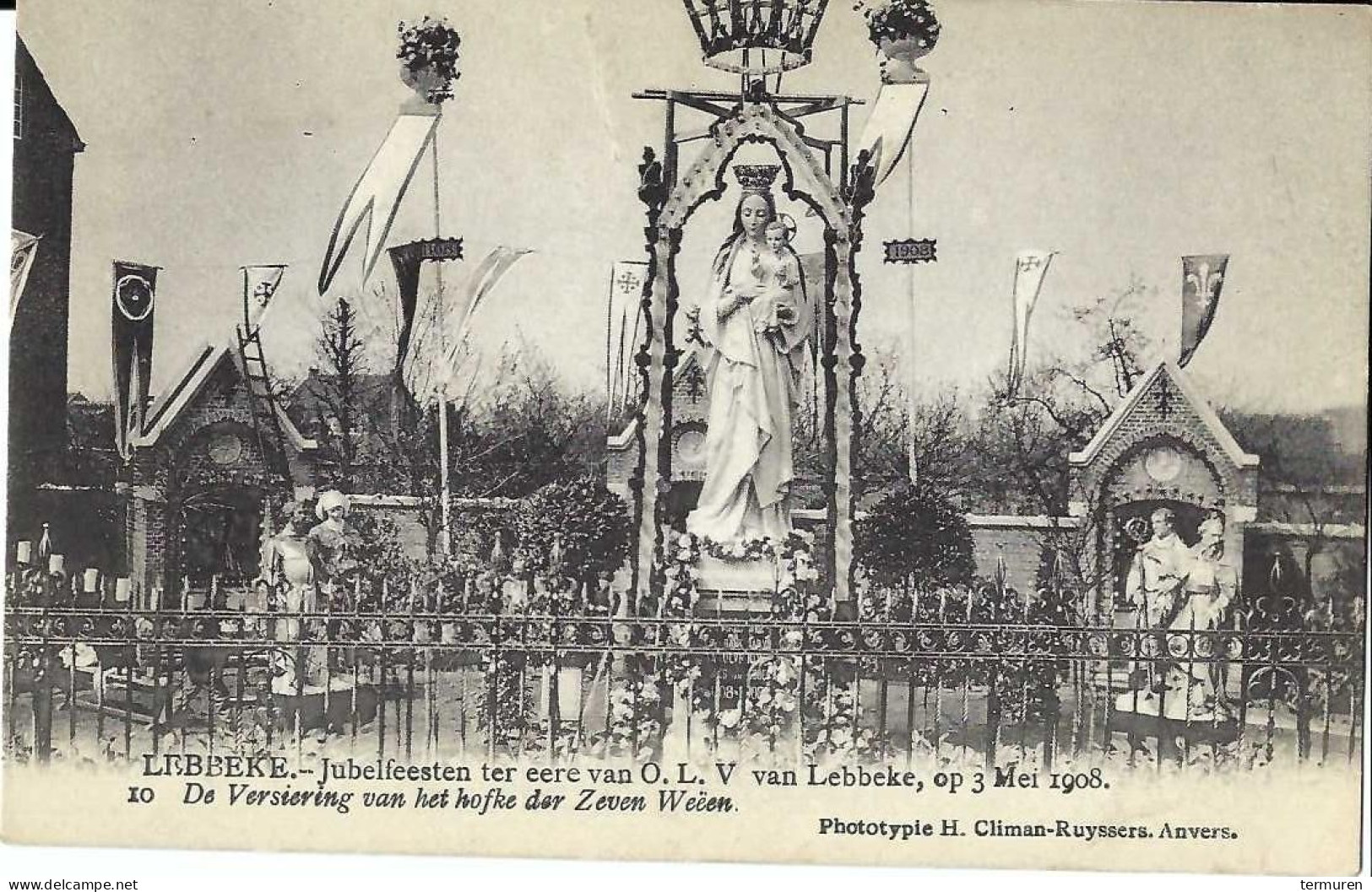 Lebbeke ; Jubelfeesten Ter Ere Van OLV Van Lebbeke Van 3 Mei 1908 , " De Versiering Van Het Hofke Der Zeven Weeën. " - Lebbeke