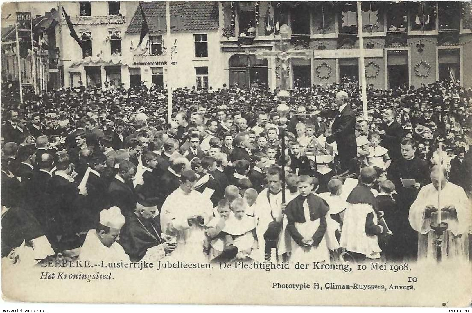 Lebbeke ; Jubelfeesten Ter Ere Van OLV Van Lebbeke Van 3 Mei 1908 , "Het Kroningslied" - Lebbeke