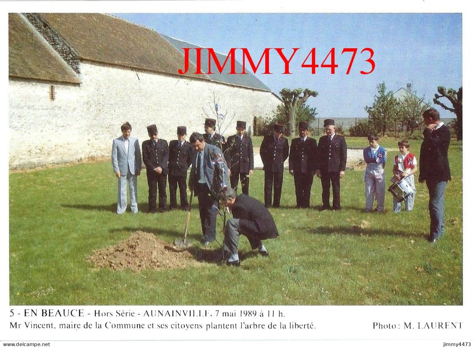 CPM - AUNAINVILLE 1989 - Mr. Vincent Maire, Plante L'arbre De La Liberté ( Canton De Auneau ) Photo M. LAURENT - Auneau